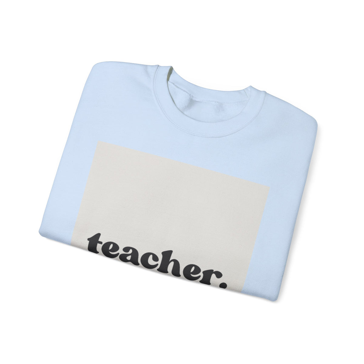 Teacher Knowledgeable Passionate Crewneck Sweatshirt