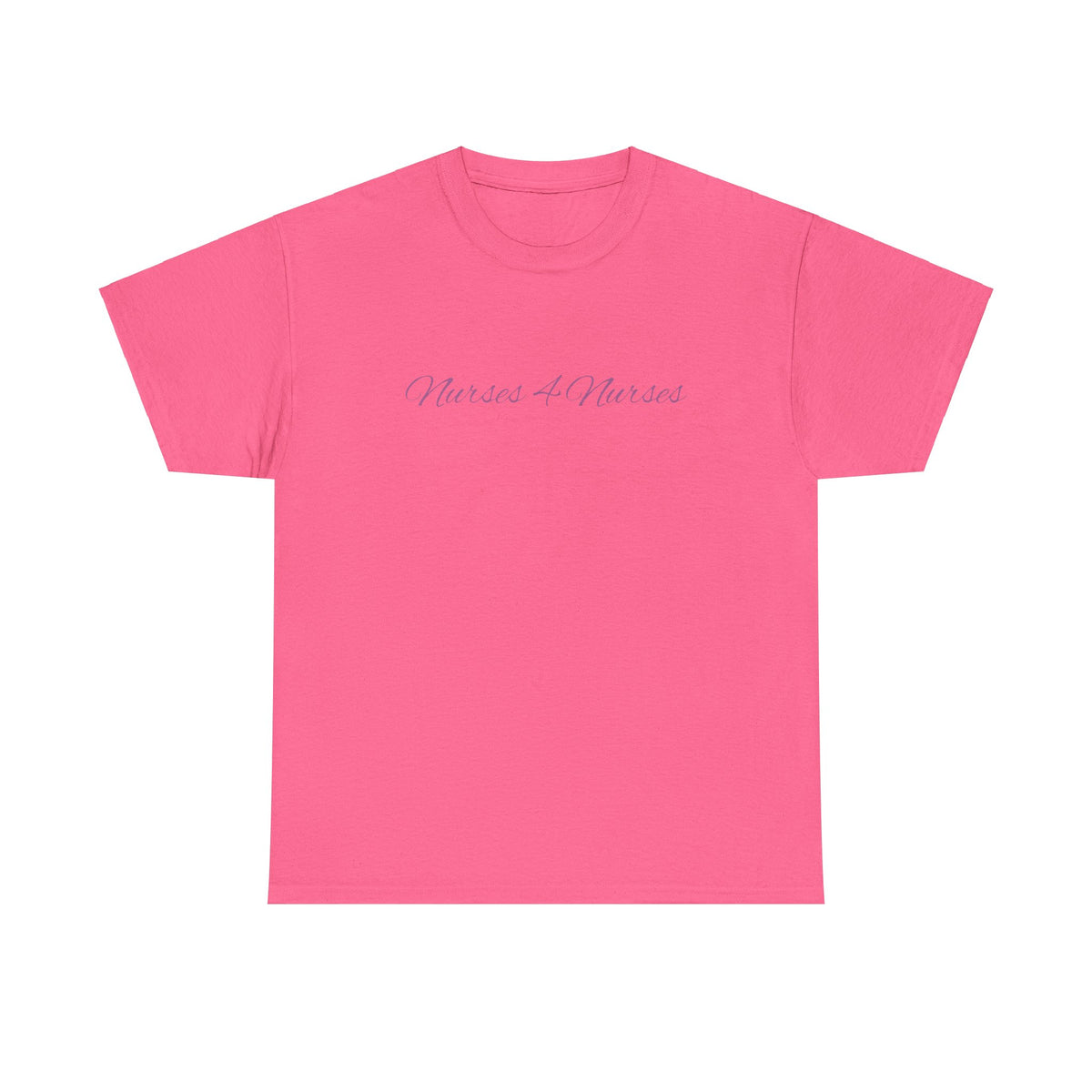 Nurse Tee - Nurses 4 Nurses