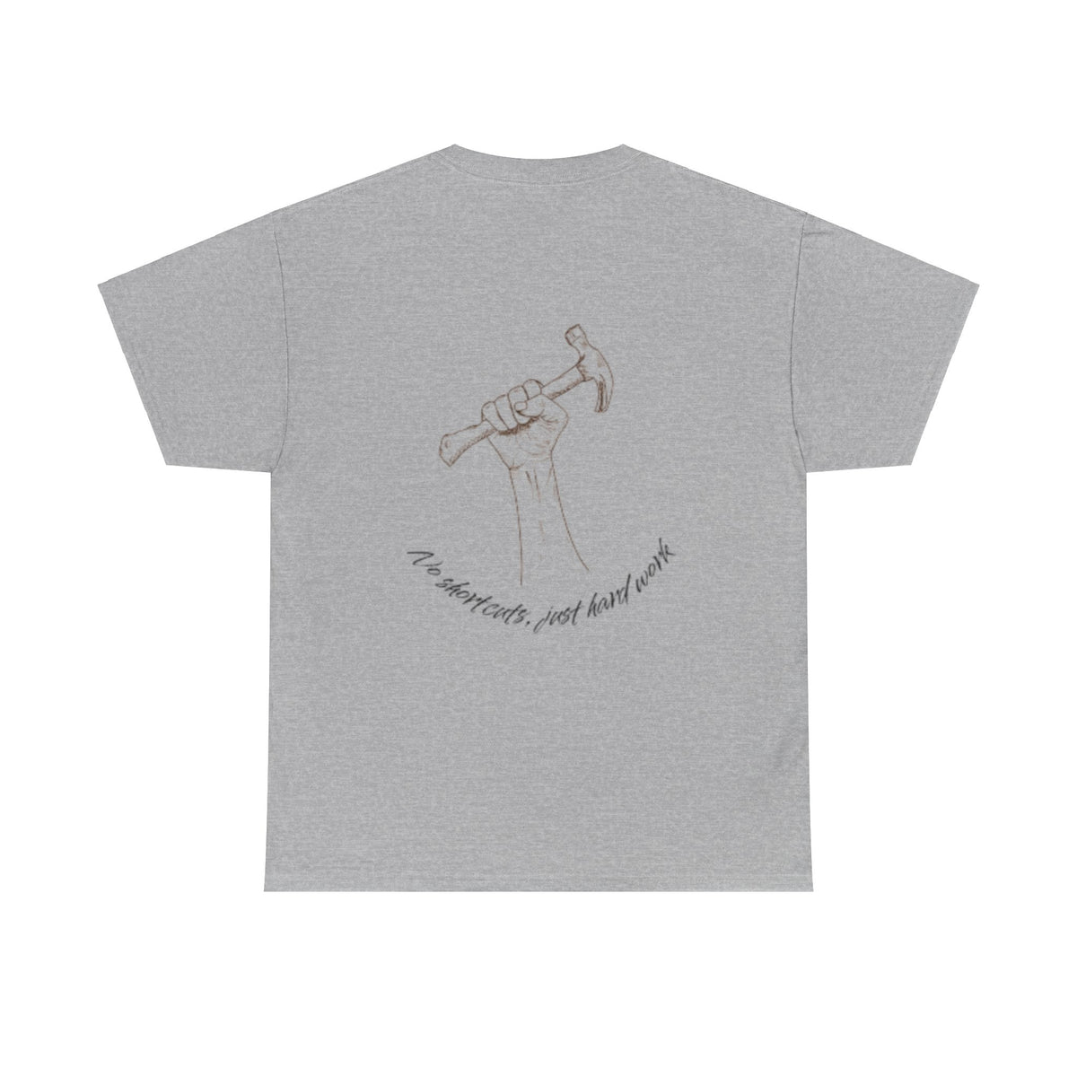 No Shortcuts, Just Hard Work Unisex Heavy Cotton Tee