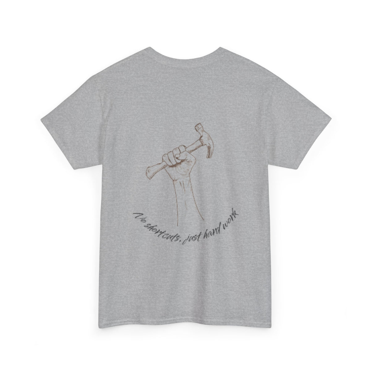 No Shortcuts, Just Hard Work Unisex Heavy Cotton Tee