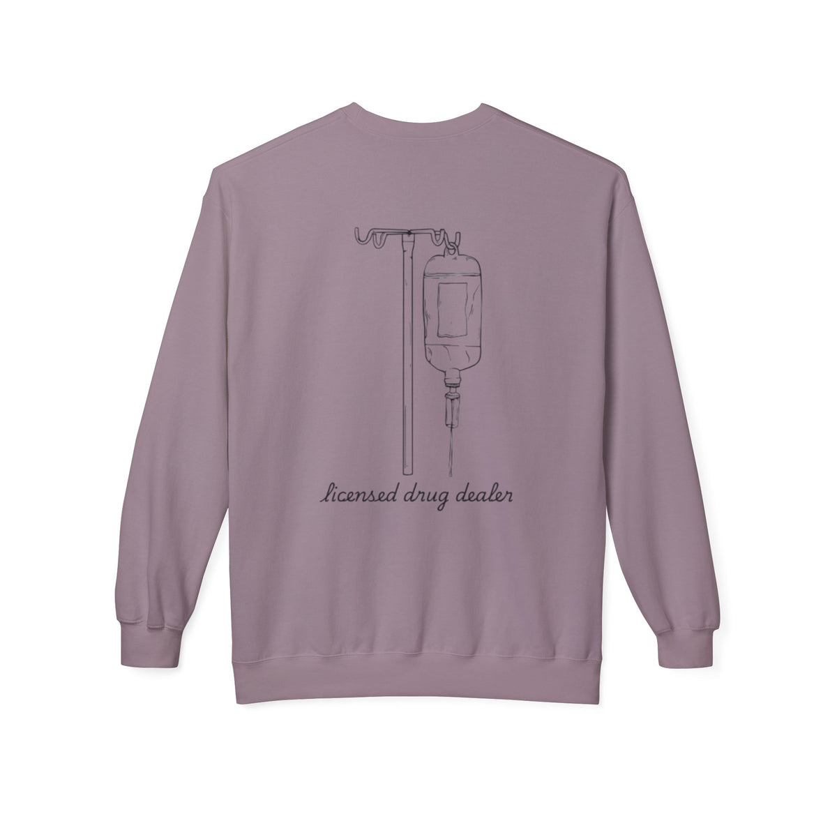 Sweatshirt Licensed Drug Dealer Registered Nurse Unisex