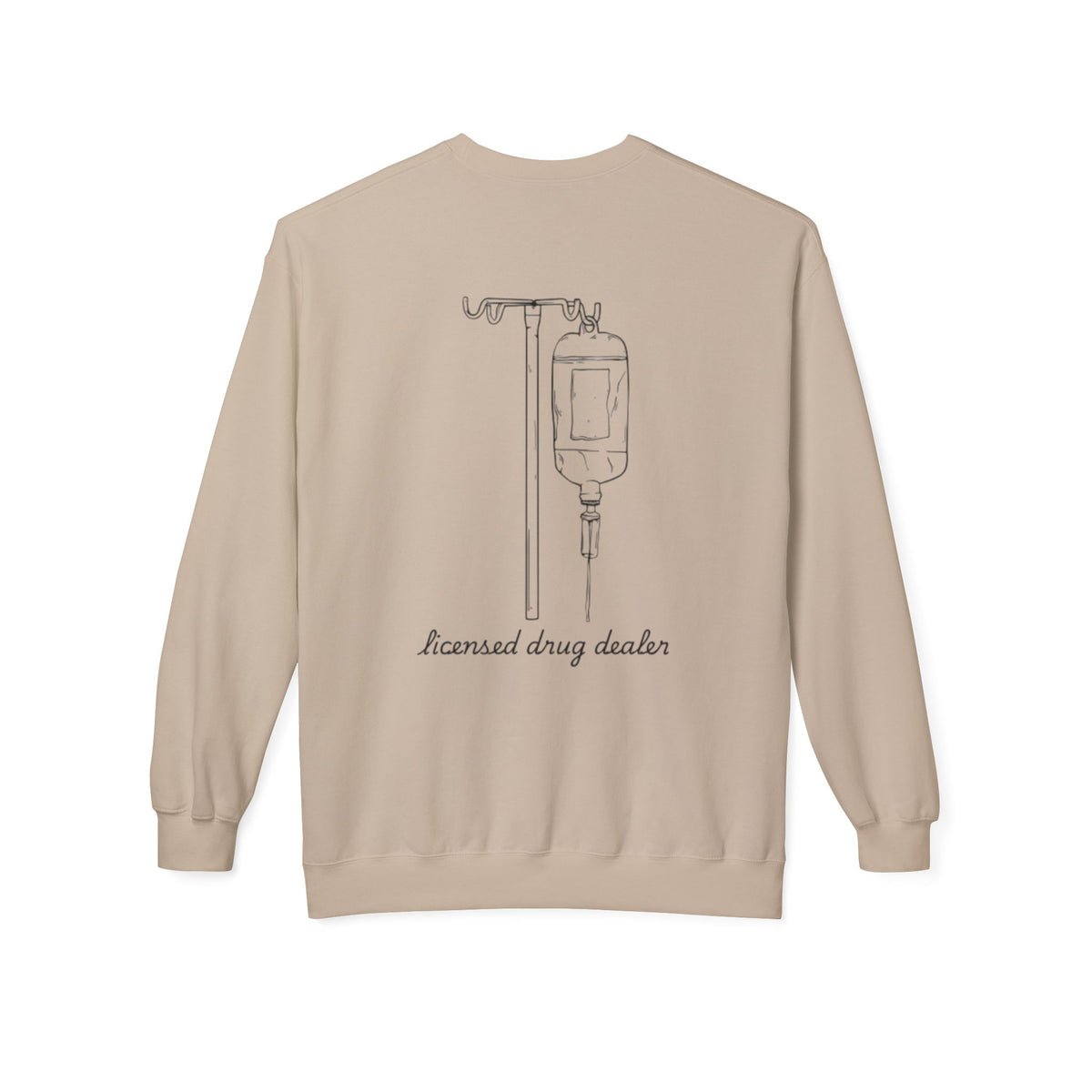 Sweatshirt Licensed Drug Dealer Registered Nurse Unisex