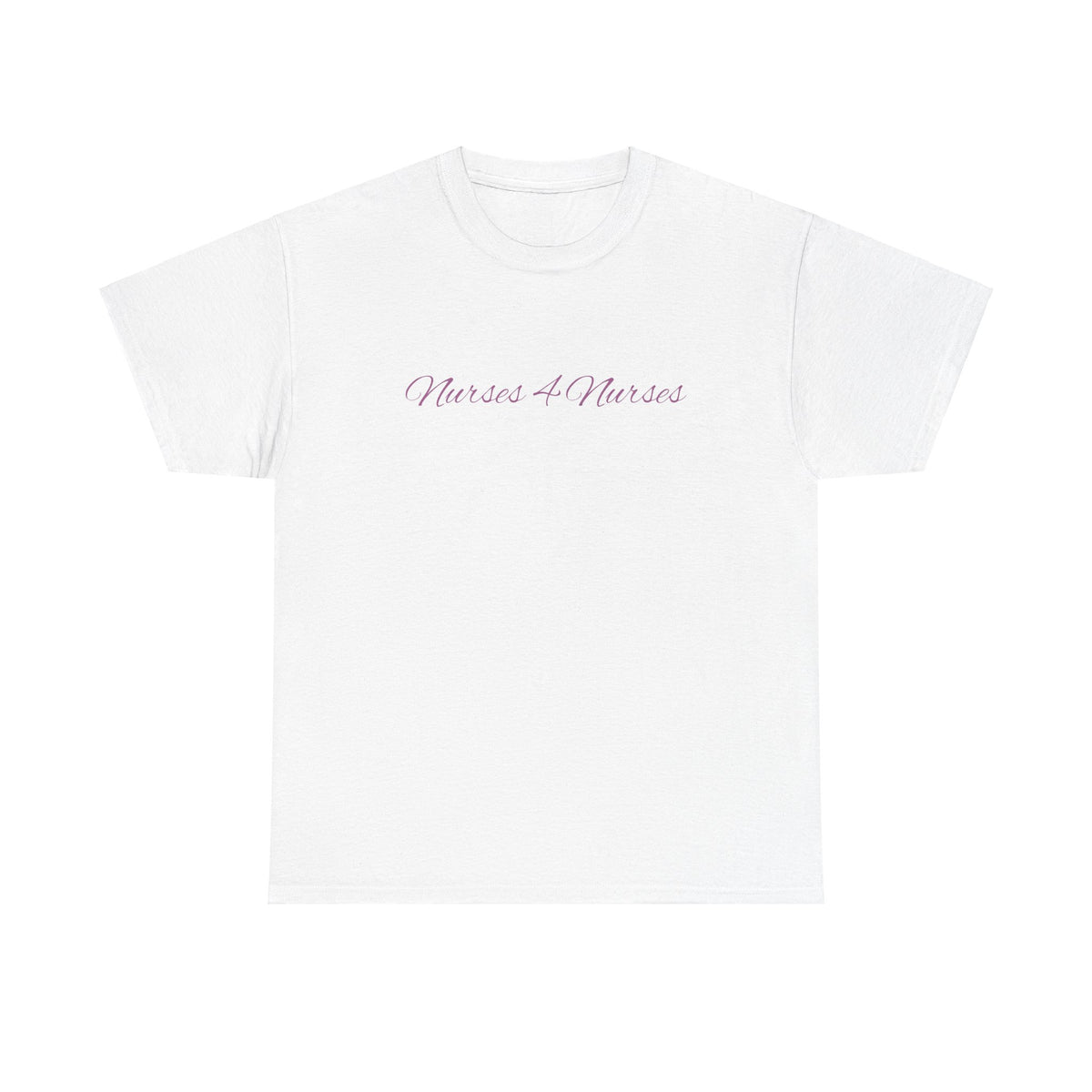 Nurse Tee - Nurses 4 Nurses