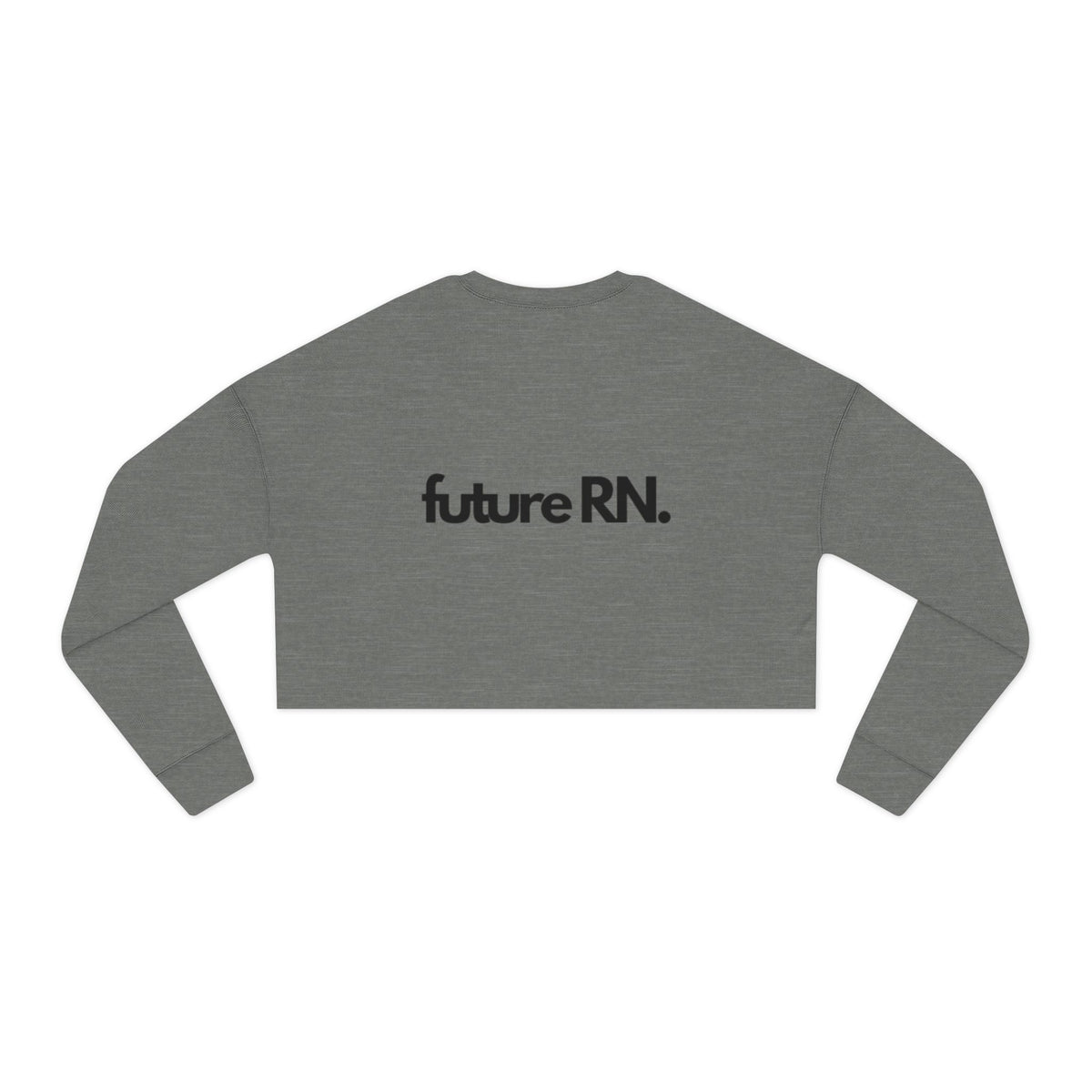 Future RN Women's Cropped Sweatshirt