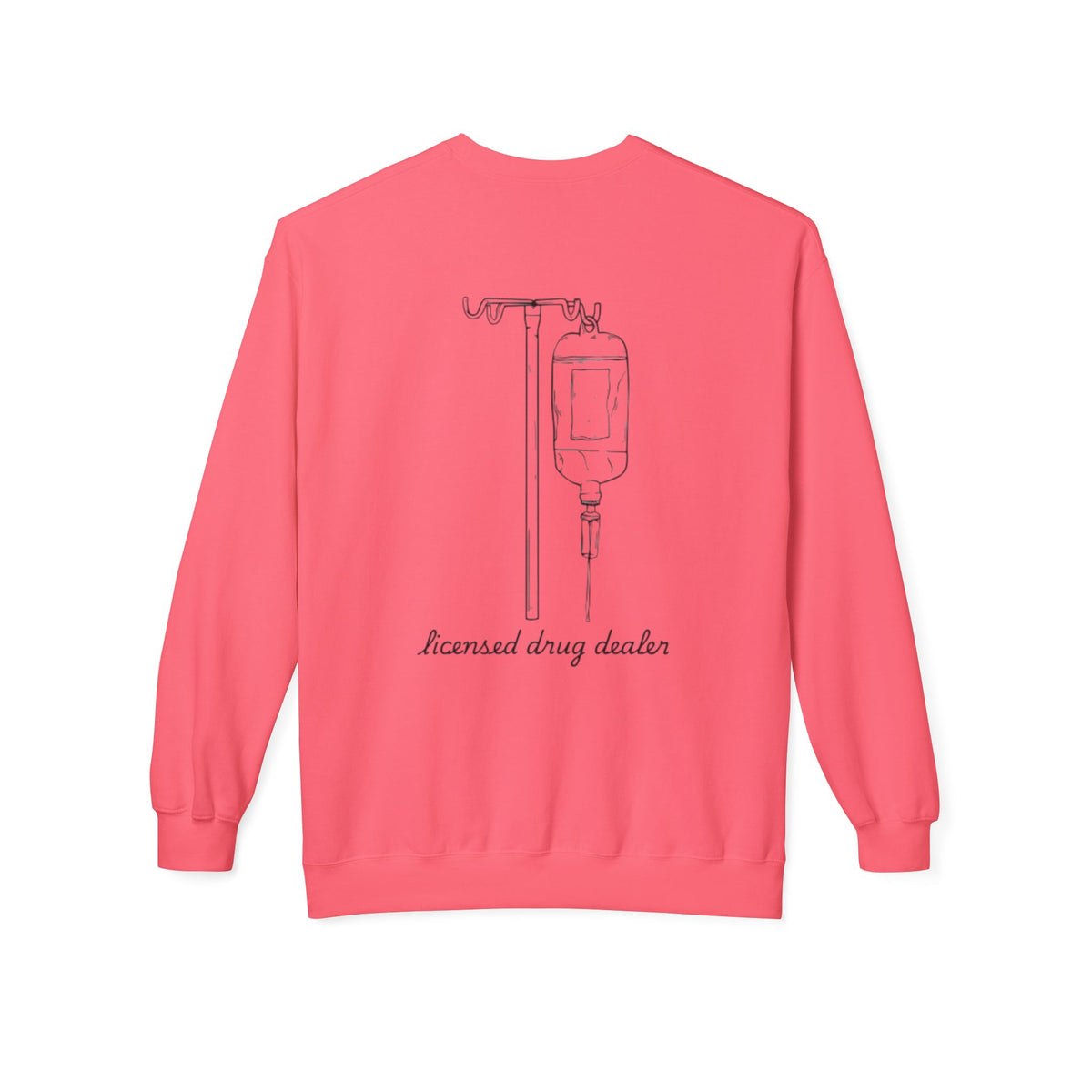 Sweatshirt Licensed Drug Dealer Registered Nurse Unisex