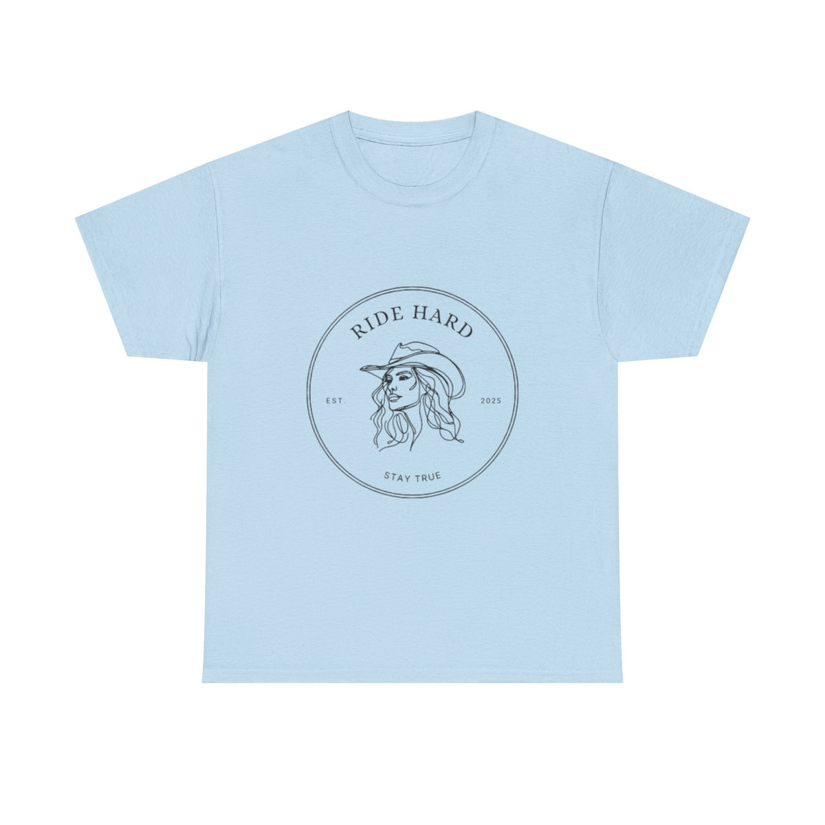 Ride Hard Unisex Heavy Cotton Tee - Stay True Graphic Shirt