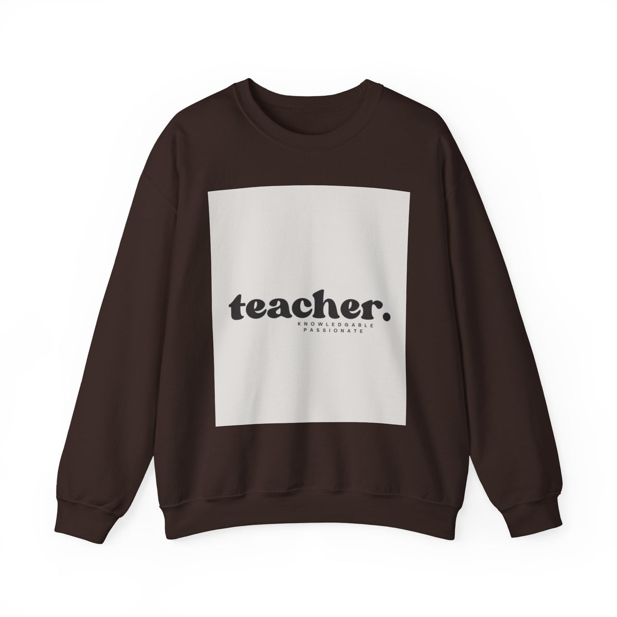 Teacher Knowledgeable Passionate Crewneck Sweatshirt