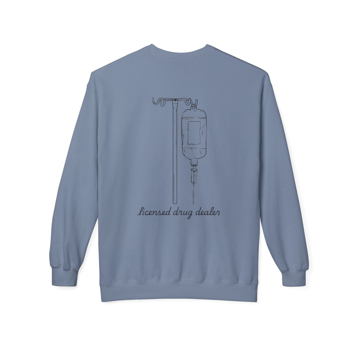 Sweatshirt Licensed Drug Dealer Registered Nurse Unisex