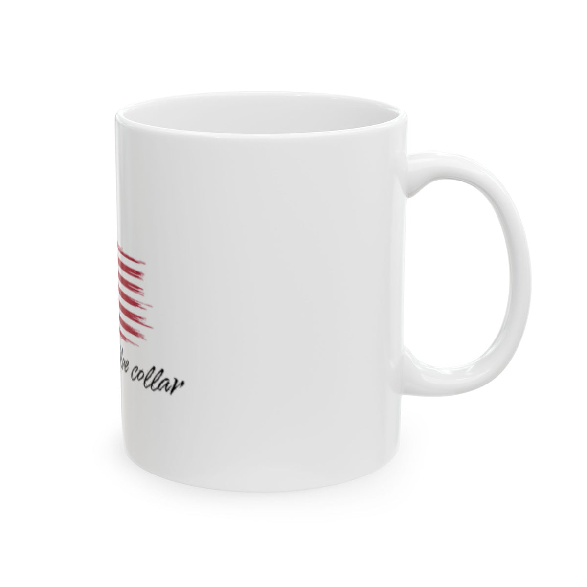Prout to be blue collar American flag Ceramic Mug, (11oz, 15oz)