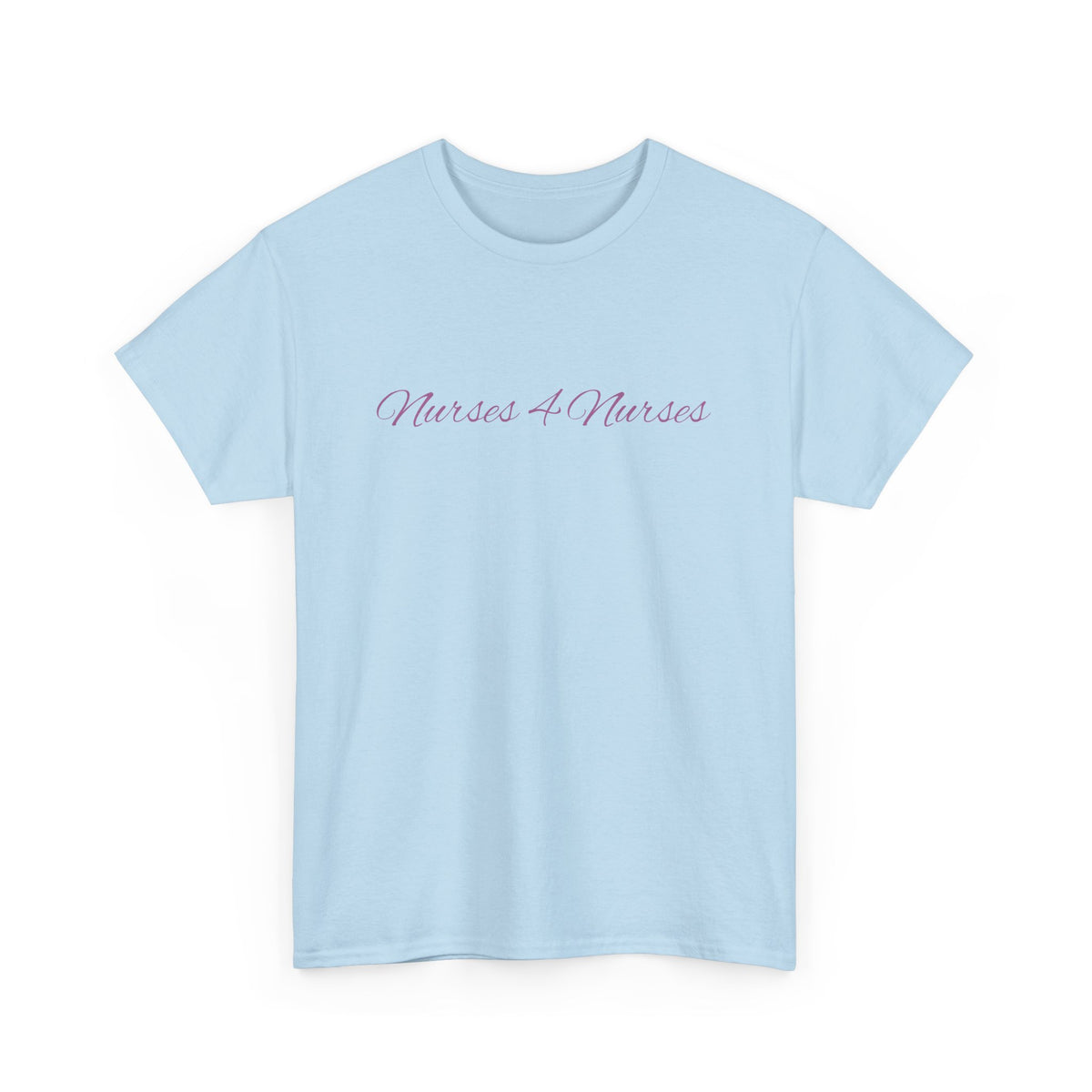 Nurse Tee - Nurses 4 Nurses