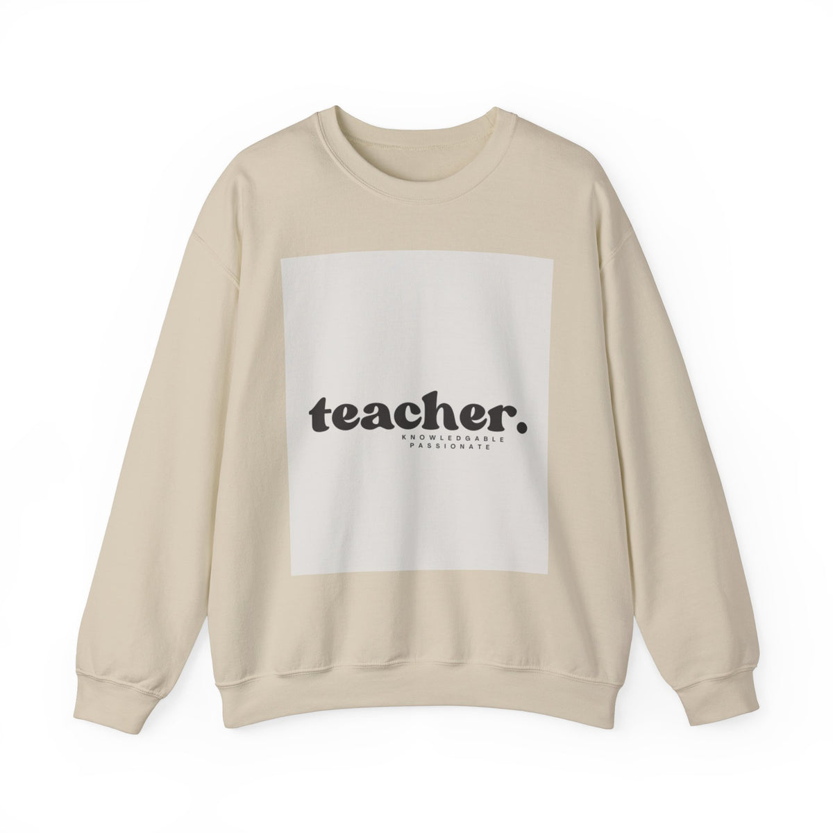 Teacher Knowledgeable Passionate Crewneck Sweatshirt