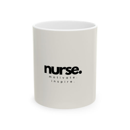 Nurse Mug - 11oz and 15oz Ceramic Mug for RN