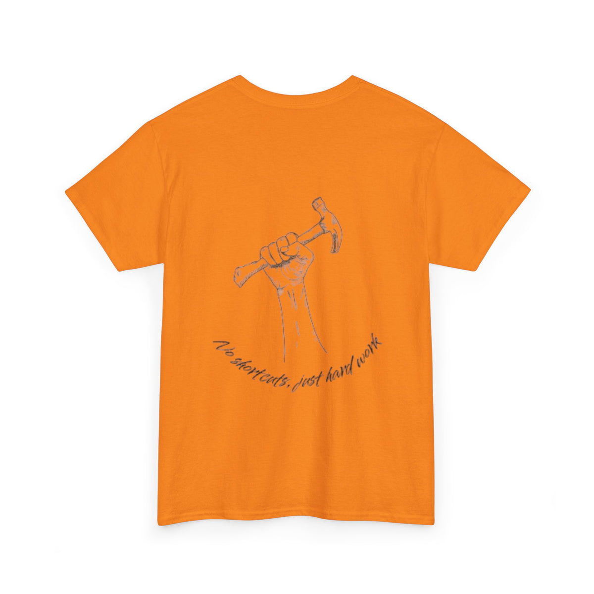 No Shortcuts, Just Hard Work Unisex Heavy Cotton Tee