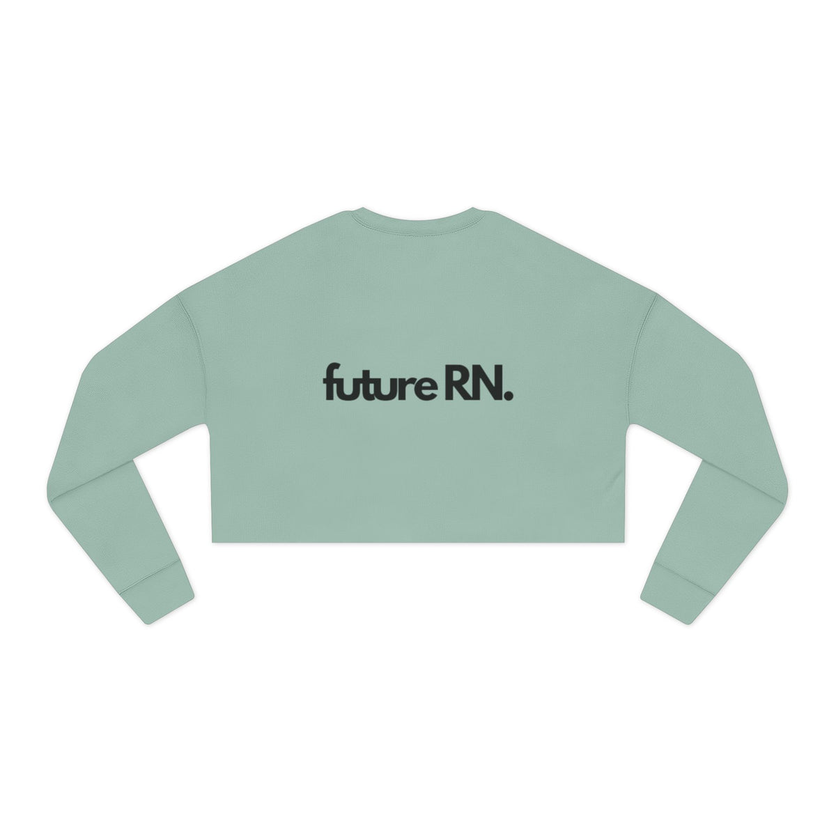 Future RN Women's Cropped Sweatshirt