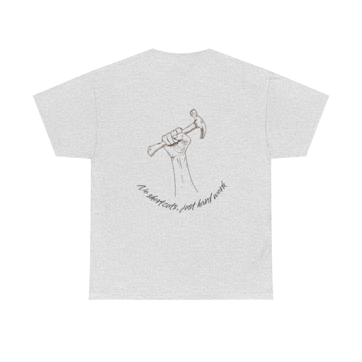 No Shortcuts, Just Hard Work Unisex Heavy Cotton Tee